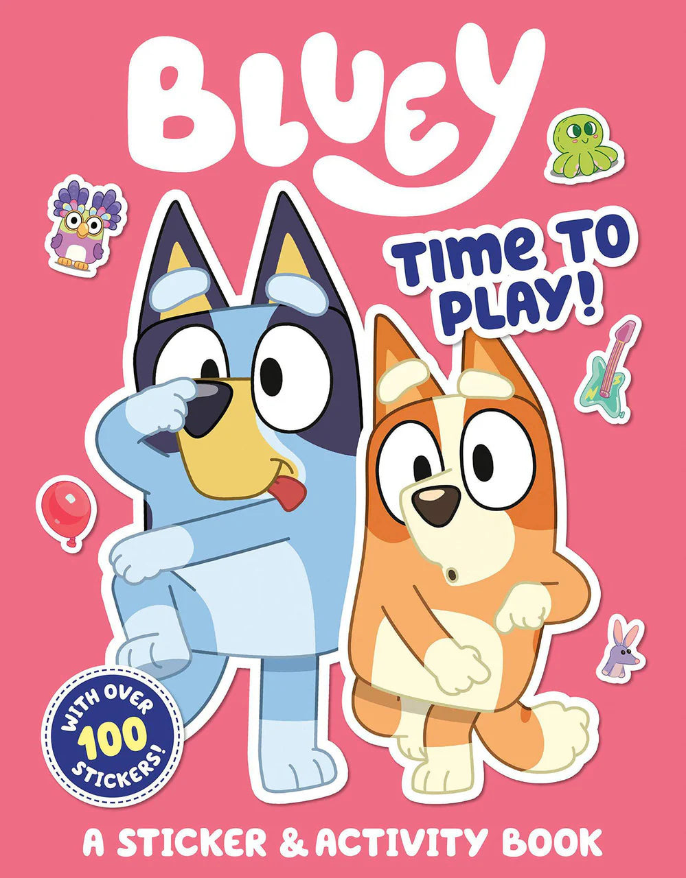 Bluey: Time to Play activity book with over 100 Bluey stickers; Bluey and Bingo shown on a pink cover.