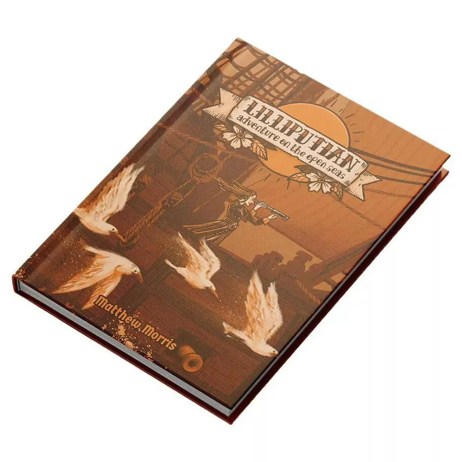 Liliputian: Adventure on the Open Sea HC, brown hardcover tabletop RPG by Matthew Morris, seagulls on cover.