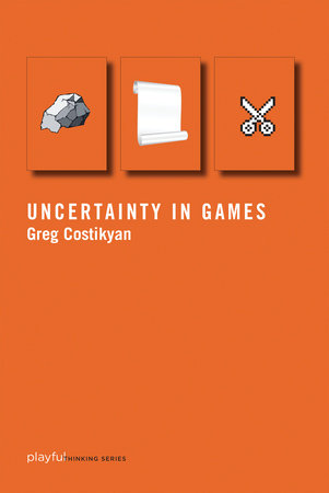 Uncertainty in Games by Greg Costikyan, orange cover featuring rock, paper, scissors graphics.