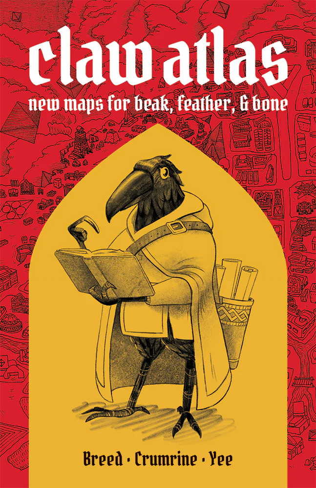 Claw Atlas: New Maps for Beak, Feather, & Bone game book with black bird in cloak holding scroll and book.