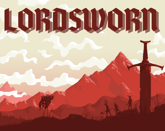 Lordsworn tragic survival roleplaying game with red mountains, giant sword, and armored figures on cover.