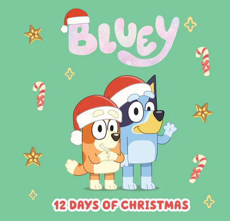 Bluey: 12 Days of Christmas with Bluey and Bingo in Santa hats, holding candy canes, surrounded by stars.