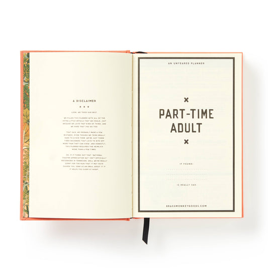 Brass Monkey Part-Time Adult Undated Daily Planner with disclaimer and bold “PART-TIME ADULT” on open pages.