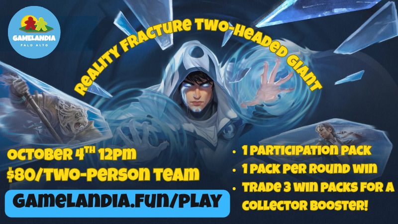 Reality Fracture Two Headed Giant event flyer with event details, magic theme, hooded figure, Oct 4 at Gamelandia.