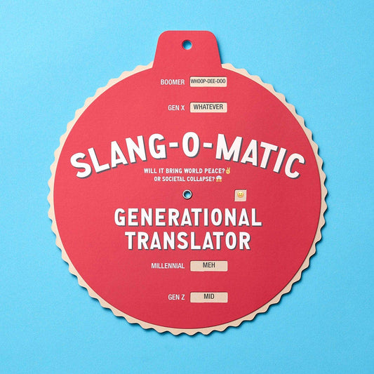 Slang-o-Matic Generational Translator red wheel chart with slang terms for Boomers, Gen X, Millennials, and Gen Z.