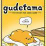Gudetama card game featuring the yellow cartoon egg yolk character resting on a white egg.