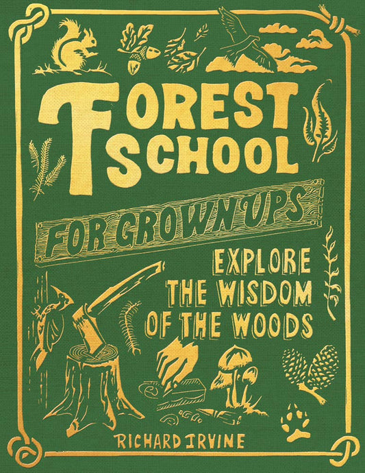 Forest School for Grown-Ups book, outdoor activities guide for adults, woodland cover, yellow text.