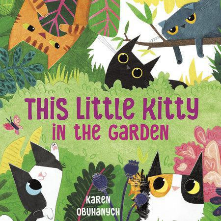 This Little Kitty in the Garden by Karen Obuhanych, cover with illustrated cats in a garden.