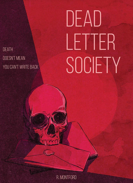 Dead Letter Society - A Vampire Journaling Game by R. Montford, red cover featuring a skull on an envelope.