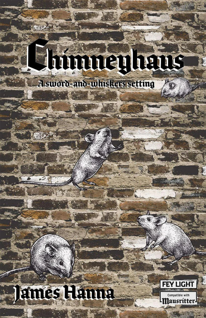 Chimneyhaus, a Mausritter adventure setting by James Hanna. Four illustrated mice and brick wall in background.