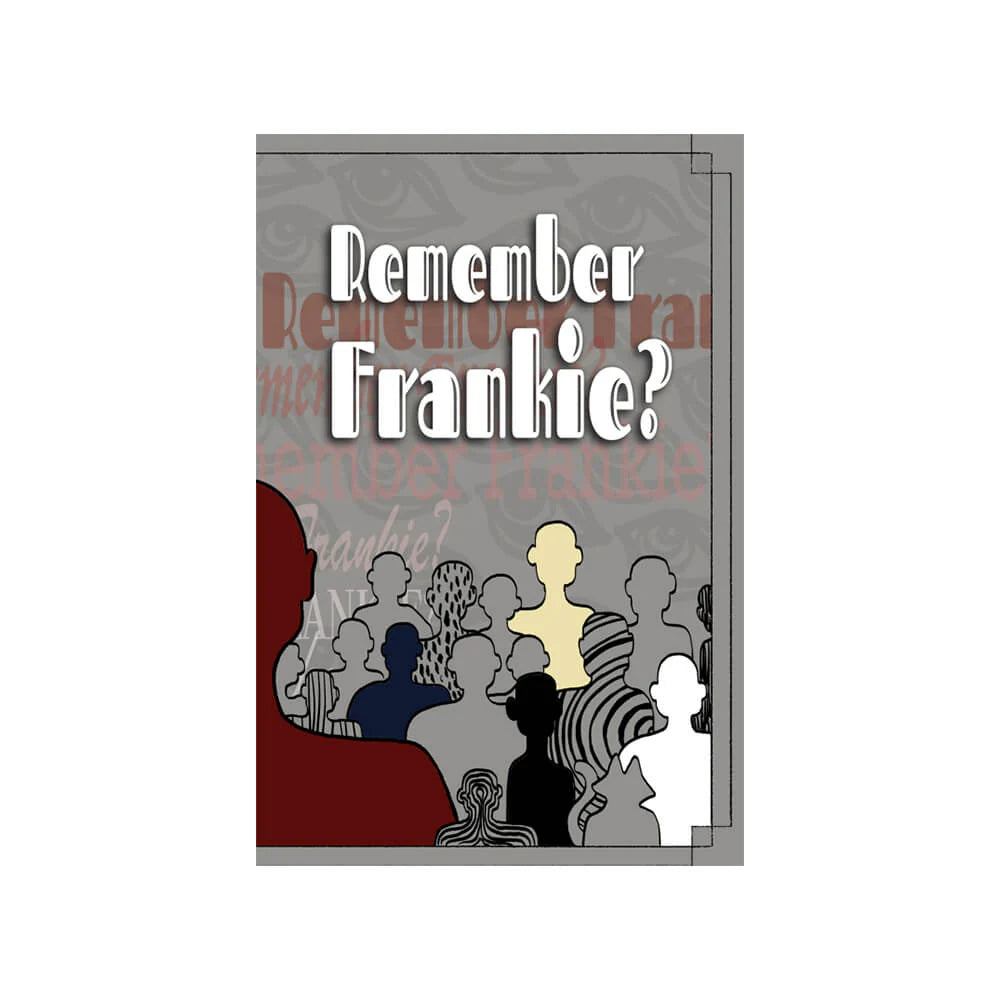 Remember Frankie? storytelling game book with gray cover and silhouettes. Inspired by Tom Waits.