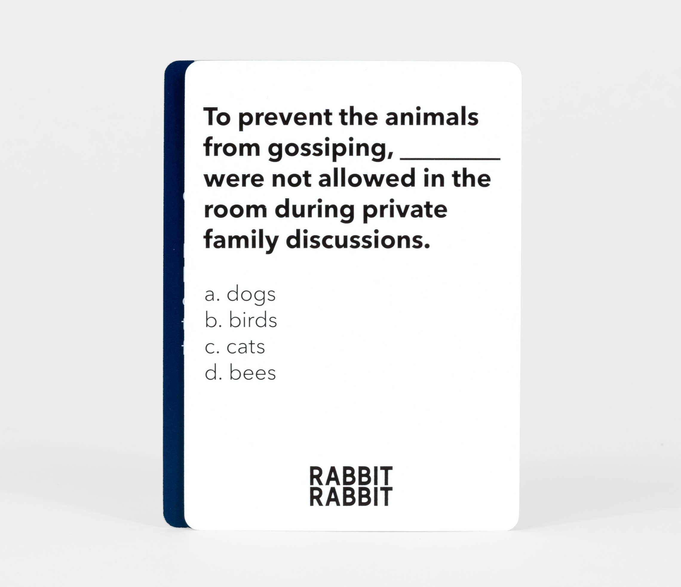 Rabbit Rabbit: A Game of Superstitions card asks which animals were banned from rooms to prevent gossiping.