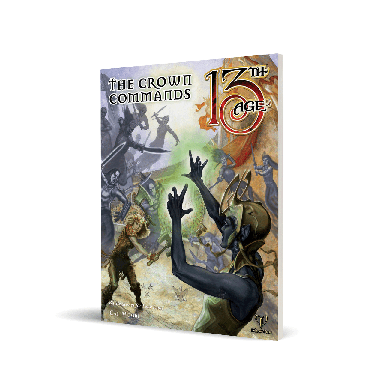 The 13th Age: The Crown Commands game cover showing fantasy warriors in a magical battle scene.
