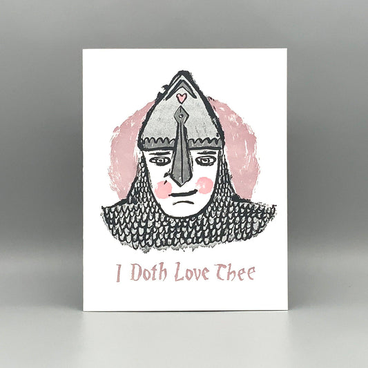 Letterpress note card featuring a medieval knight with a heart on helmet and I Doth Love Thee caption.