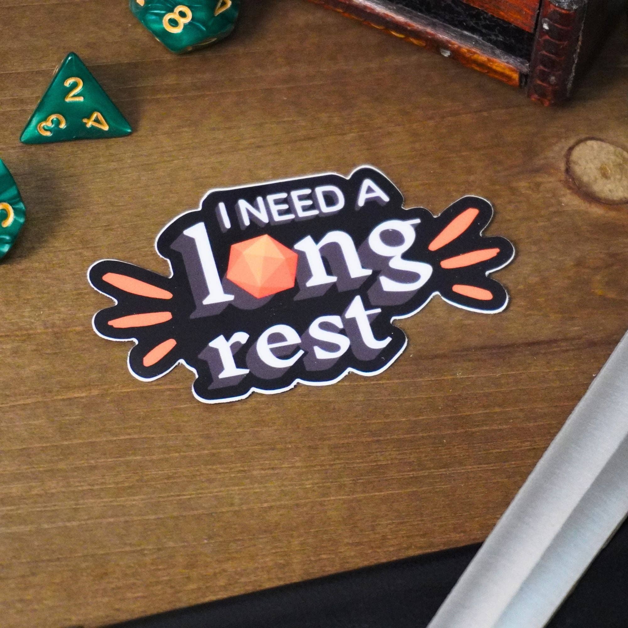 I Need a Long Rest Sticker with D20 gaming gear design for tabletop RPG fans.