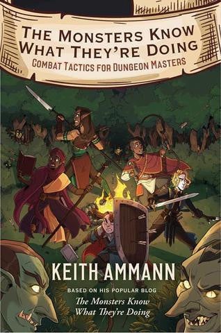 The Monsters Know What Theyre Doing book by Keith Ammann, cover shows adventurers and goblins in a forest.