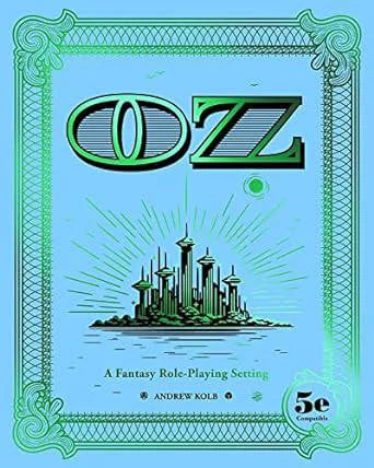 Oz RPG book, 5th Edition compatible, cover with stylized green city and Yellow Brick Road.