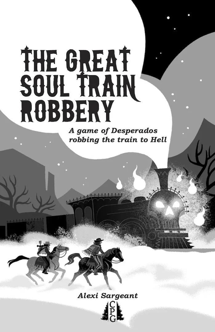 The Great Soul Train Robbery Weird Western tabletop RPG with two riders and a ghostly steam train on the cover.