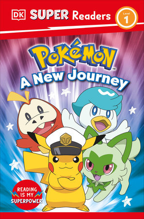 DK Super Readers Level 1: Pokémon A New Journey book cover featuring four Pokémon, including Pikachu wearing a captains hat.