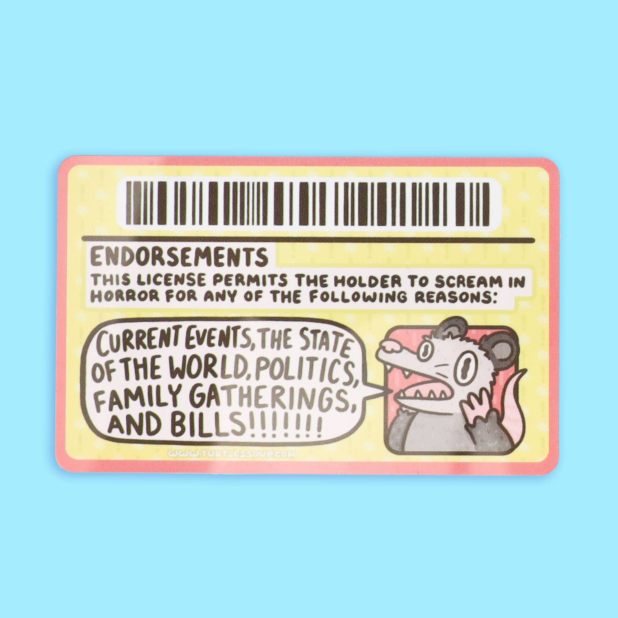 License to Scream parody ID featuring a cartoon opossum yelling, design by Turtles Soup.