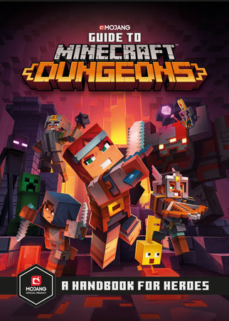 Guide to Minecraft Dungeons handbook for the video game Minecraft Dungeons.