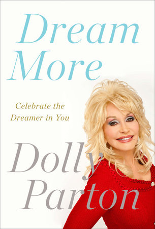 Dream More book cover featuring Dolly Parton in a red sweater with blonde hair.