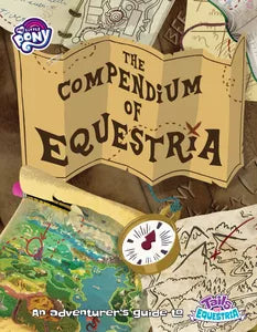 My Little Pony: Tails of Equestria: Compendium of Equestria book featuring fantasy maps, compass, and new races.