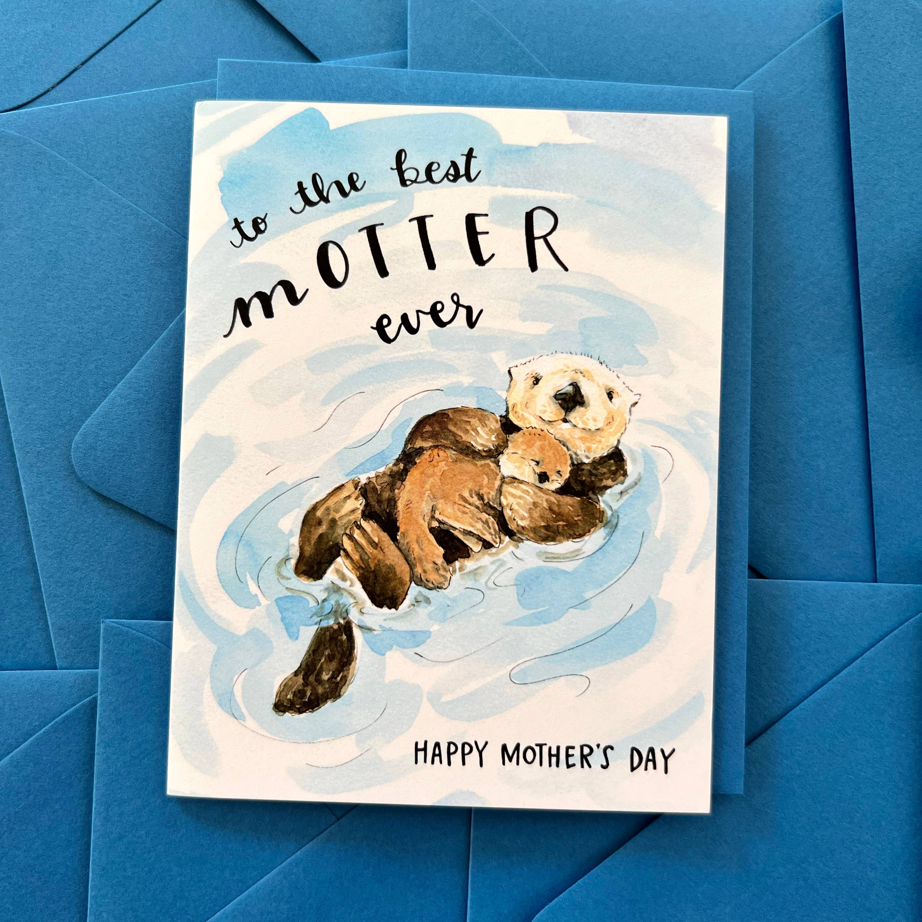 To The Best Motter Ever Otter Mothers Day card featuring watercolor otter and pup floating illustration.