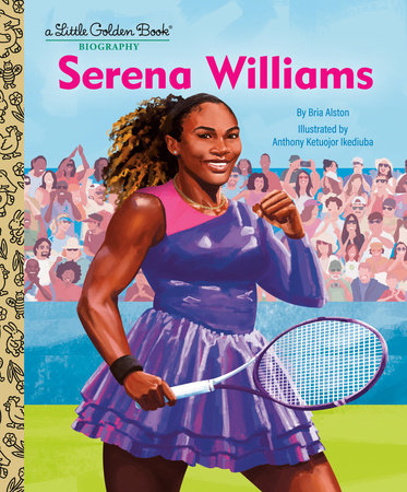 Serena Williams: A Little Golden Book Biography illustrated cover with Serena holding a tennis racket on court.