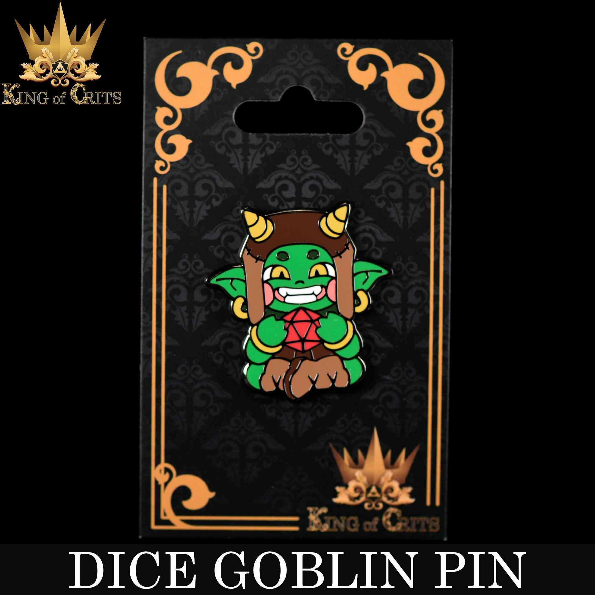 Dice Goblin Enamel Pin showing a goblin holding a red die, attached to King of Crits black and gold packaging.