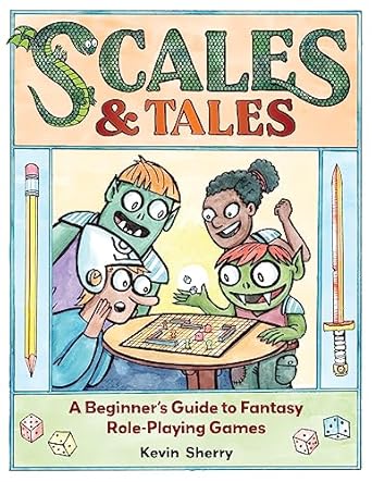 Scales & Tales book cover showing cartoon kids and creatures playing a tabletop RPG with dice, sword, and pencil.