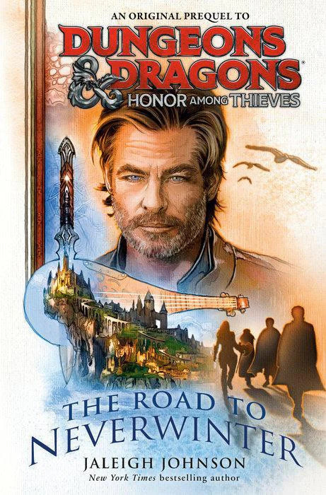 Dungeons & Dragons Honor Among Thieves Prequel: Road to Neverwinter book cover featuring man, castle, sword, and creatures.