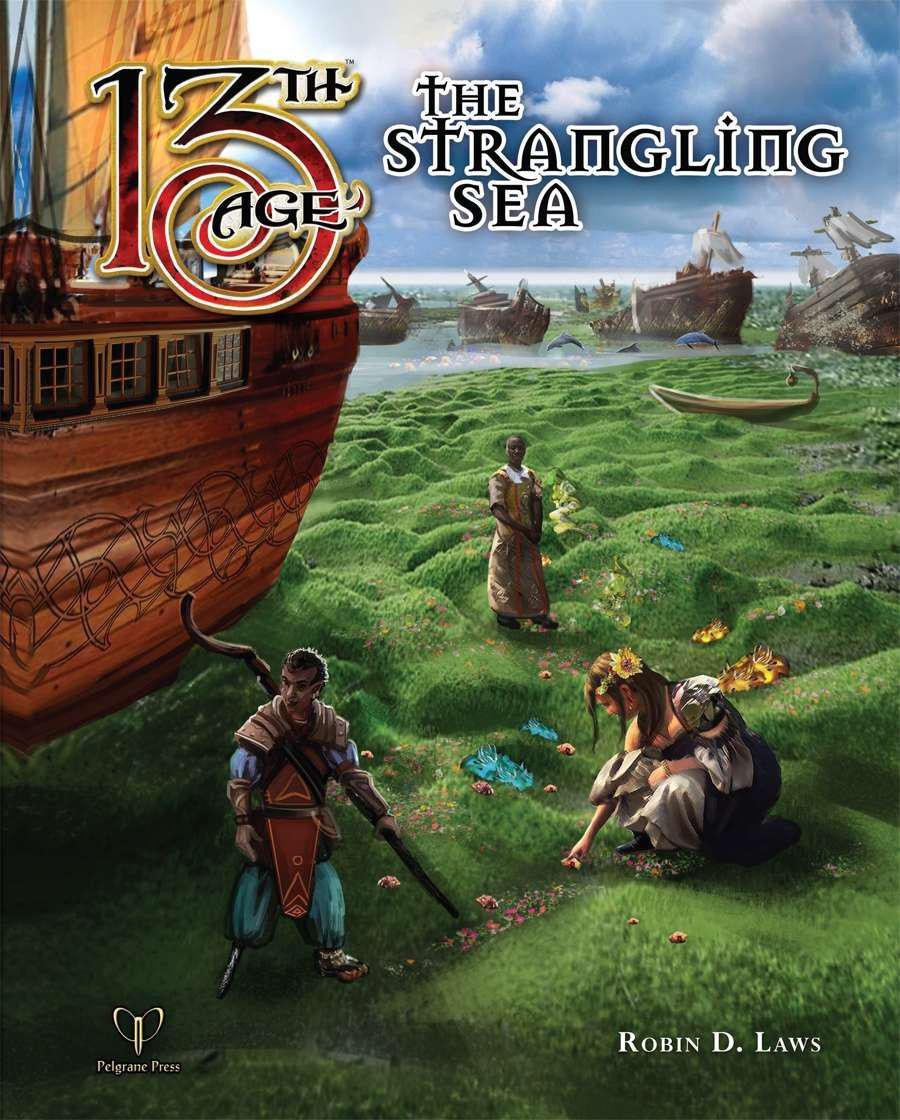 13th Age: The Strangling Sea cover showing ships on a grassy sea and adventurers among tangled plants.