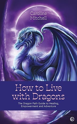 How to Live with Dragons book cover featuring a blue dragon and crescent moon.