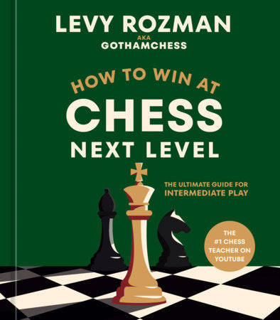How to Win at Chess, Next Level—The Ultimate Guide for Intermediate Play book cover with green chessboard background.