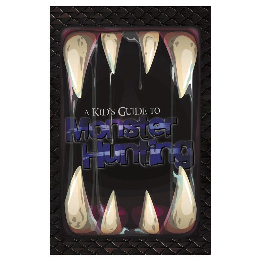 Cover of A Kids Guide to Monster Hunting with a dark, scaly background and large monster teeth framing the title.