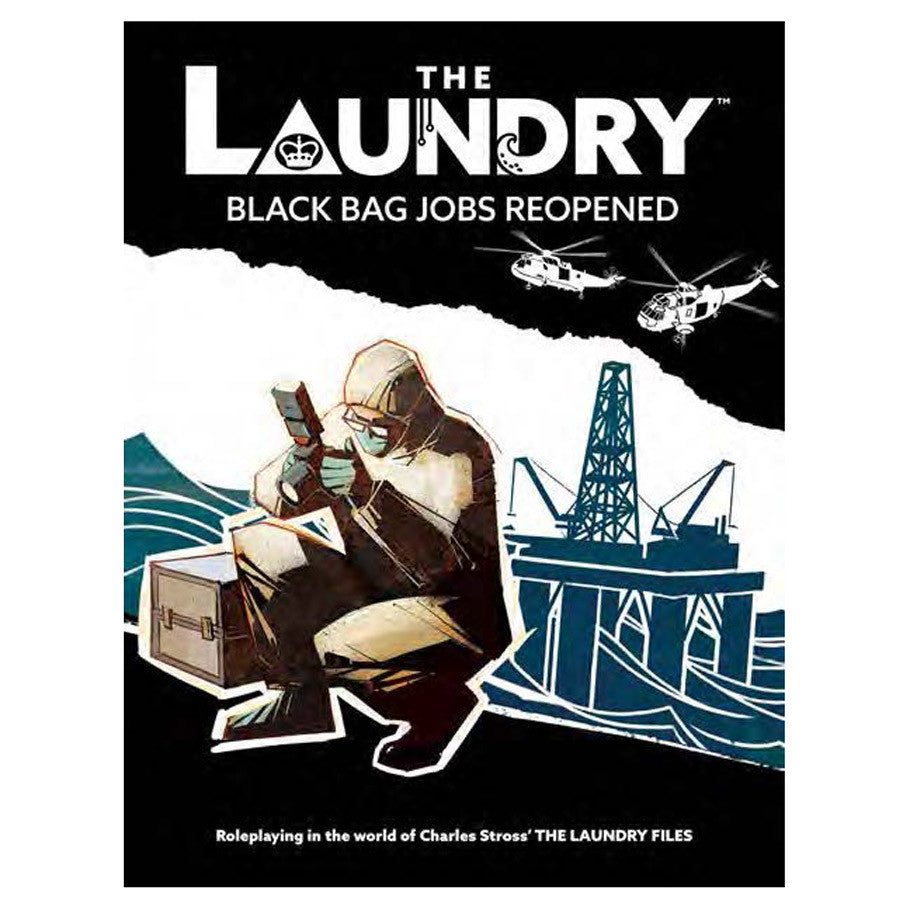 The Laundry 2nd Edition: Black Bag Jobs Reopened cover with a hazmat suit figure, helicopters, and oil rig.