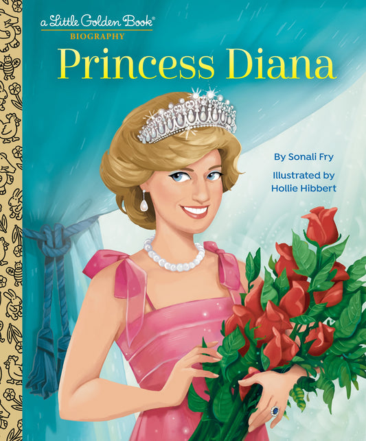 Princess Diana: A Little Golden Book Biography, cover features her in a tiara, pink dress, and holding red roses.