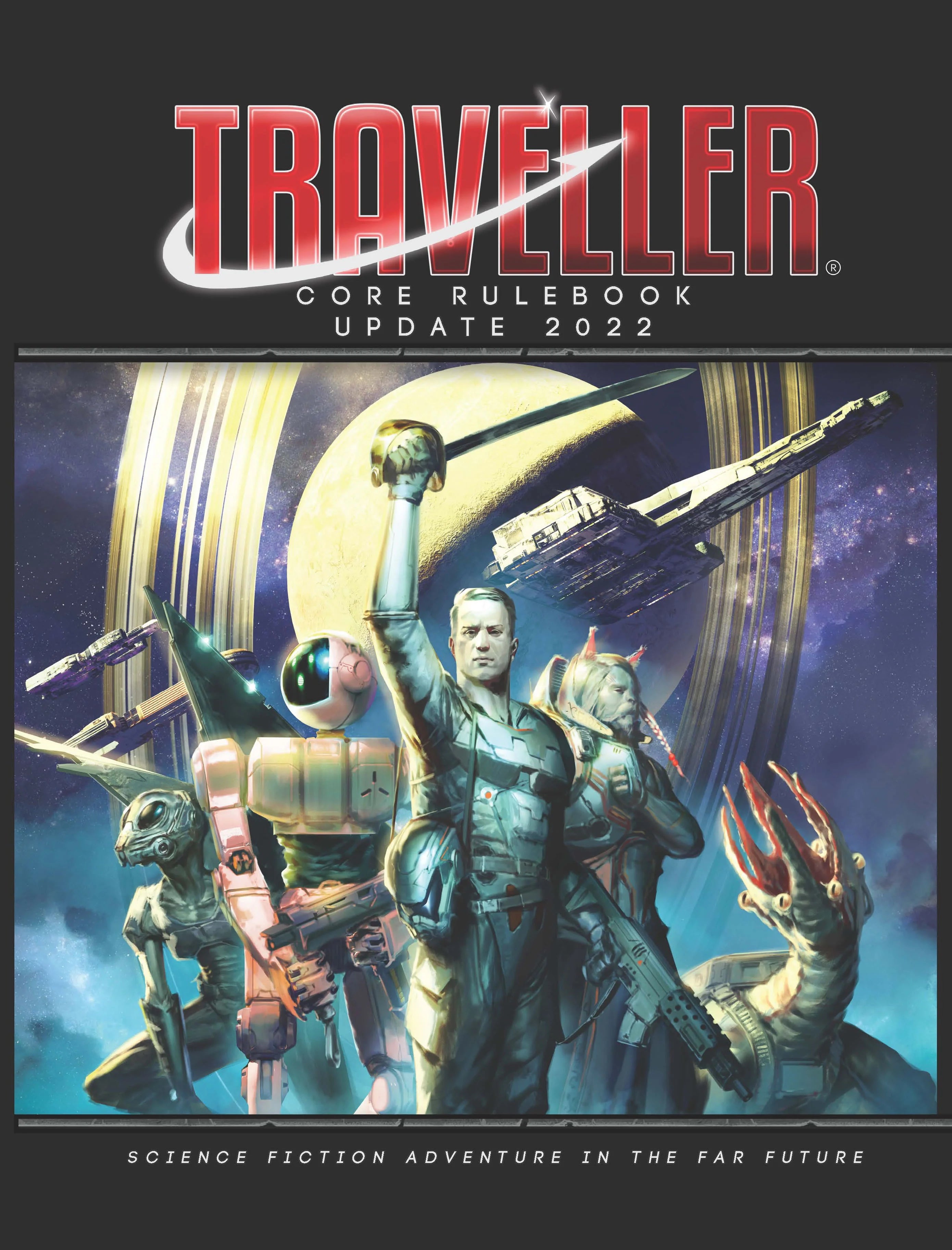 Traveller: Core Rulebook Update 2022 cover with sci-fi adventurers, alien creatures, spaceships, and planets.